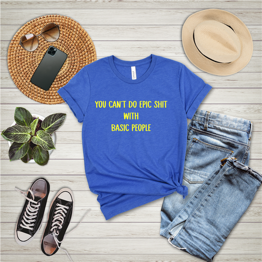 Epic Shit T-shirt