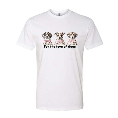 For the Love of Dogs T-shirt